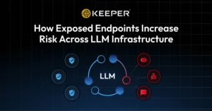LLM Altyapısındaki Tehditler: Endpoint Güvenliği Neden Önemli?