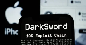 DarkSword: iOS Cihazlar için Tehditler Neler?