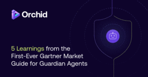 Gartner’ın Guardian Agent Rehberi: Neler Öğrendik?