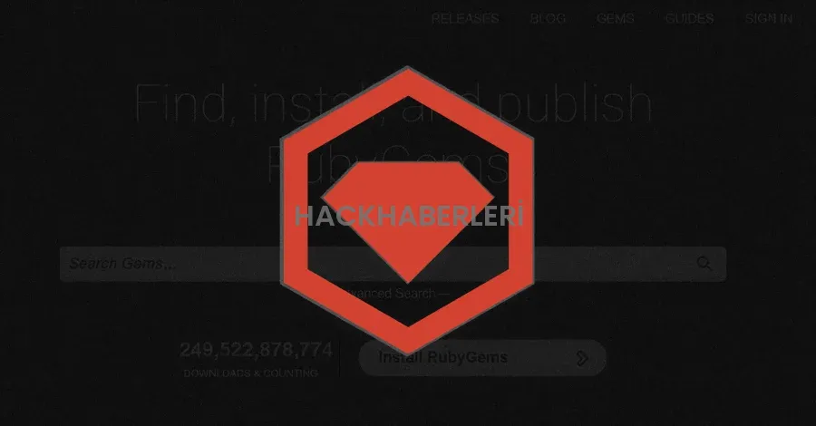 RubyGems yazilim tedarik zinciri saldirilari: Yeni dalga ne anlatıyor?