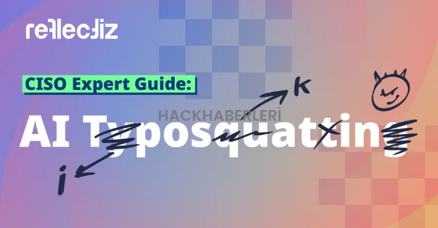 Typosquatting: Tedarik Zincirinde Yeni Nesil Gizli Tehlike